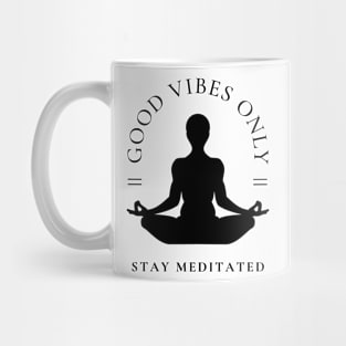 Good Vibes Only Mug